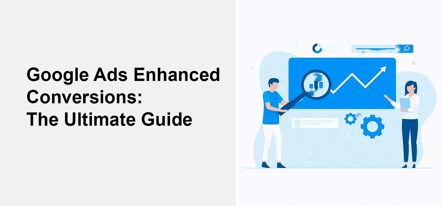 Google Ads Enhanced Conversions